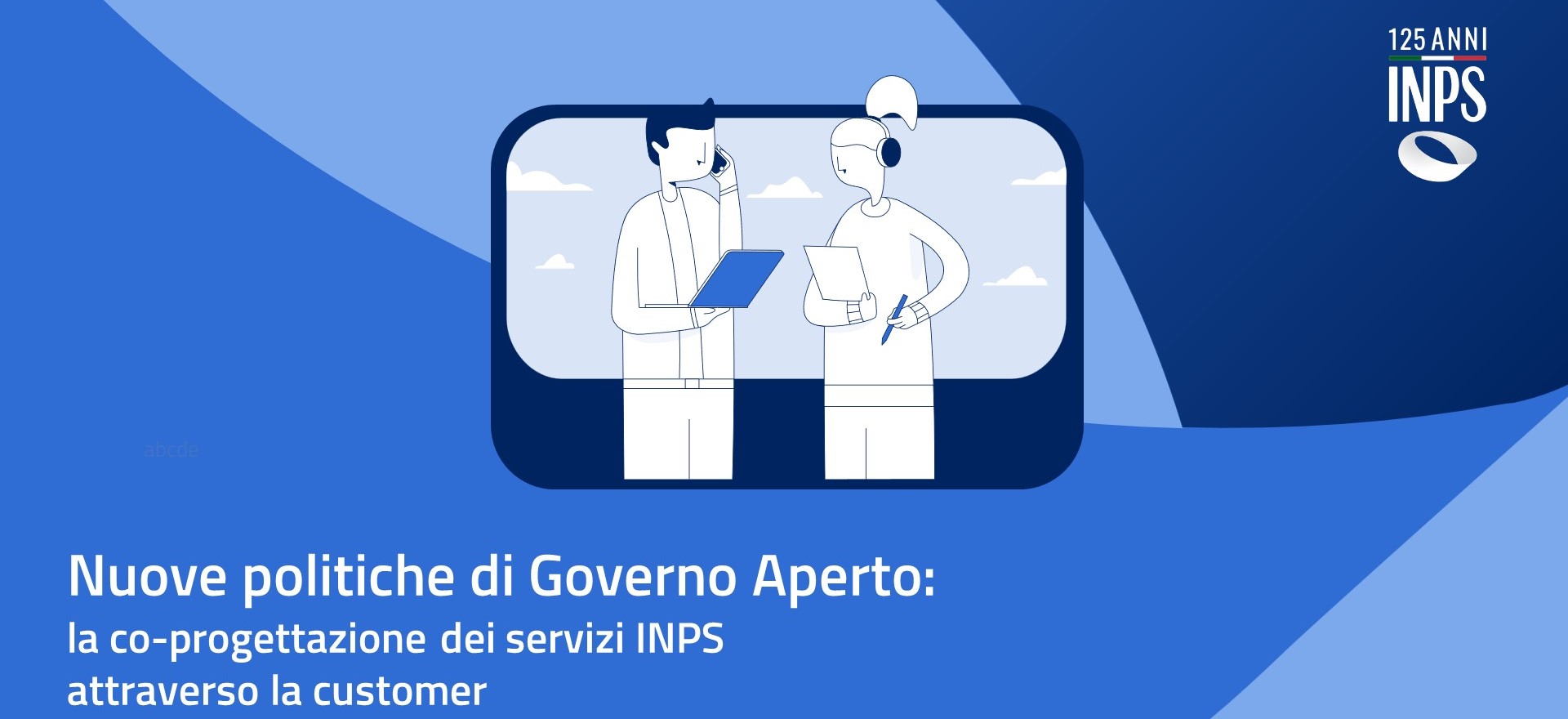 Nuove politiche di Governo Aperto: la co-progettazione dei servizi INPS attraverso la customer